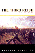 The Third Reich: A New History