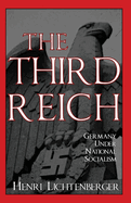 The Third Reich: Germany Under National Socialism