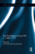 The Third Reign of Louis XIV, C.1682-1715