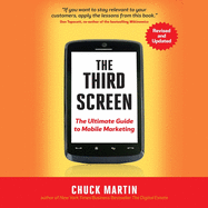 The Third Screen: The Ultimate Guide to Mobile Marketing
