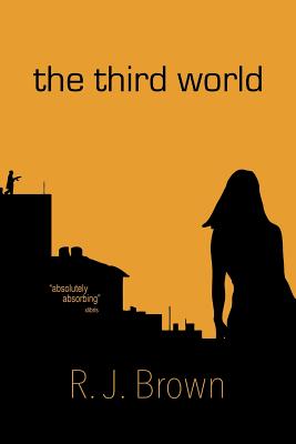 The Third World - Brown, R J