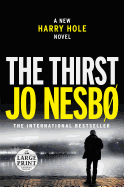 The Thirst: A Harry Hole Novel