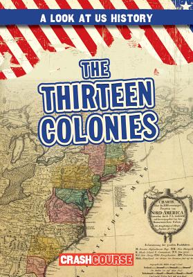The Thirteen Colonies - Jacobson, Bray