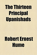 The Thirteen Principal Upanishads