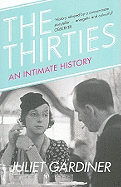 The Thirties: An Intimate History of Britain