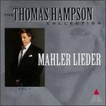 The Thomas Hampson Collection, Mahler Lieder, Volume 1
