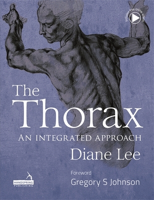 The Thorax: An integrated approach - Lee, Diane