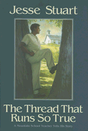 The Thread That Runs So True - Stuart, Jesse