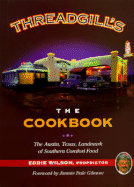 The Threadgill's Cookbook - Wilson, Eddie