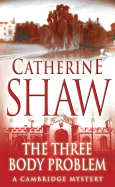 The Three Body Problem: A Cambridge Mystery