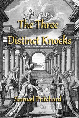 The Three Distinct Knocks - Pritchard, Samuel