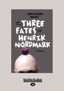 The Three Fates of Henrik Nordmark