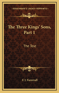 The Three Kings' Sons, Part 1: The Text