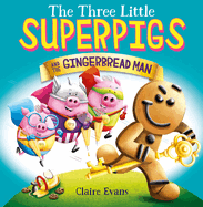 The Three Little Superpigs and the Gingerbread Man: Volume 5