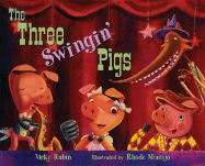 The Three Swingin' Pigs