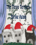 The Three Terriers Strike Again
