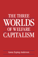 The Three Worlds of Welfare Capitalism