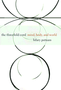 The Threefold Cord: Mind, Body, and World
