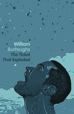 The Ticket That Exploded - Burroughs, William