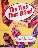 The Ties That Blind: Neckties, 1945-1975