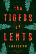 The Tigers of Lents