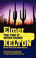 The Time It Never Rained