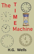The Time Machine: An Invention