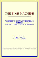 The Time Machine (Webster's German Thesaurus Edition)