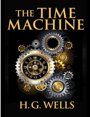 The Time Machine - H G Wells