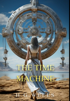 The Time Machine - Wells, H G