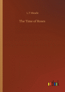 The Time of Roses
