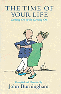 The Time of Your Life: Getting on with Getting on
