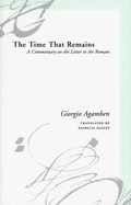 The Time That Remains: A Commentary on the Letter to the Romans