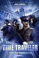 The Time Traveler and the Inquisition: Book 4