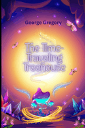 The Time-Traveling Treehouse