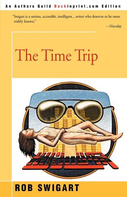 The Time Trip - Swigart, Rob