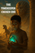 The Timekeeper: Chosen One