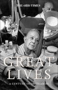 The Times Great Lives: A Century in Obituaries