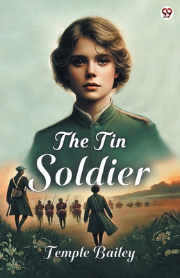 The Tin Soldier - Bailey, Temple