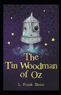 The Tin Woodman of Oz Annotated