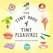 The Tiny Book of Tiny Pleasures