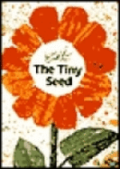 The Tiny Seed