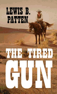 The tired gun