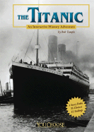 The Titanic: An Interactive History Adventure