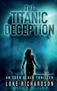 The Titanic Deception