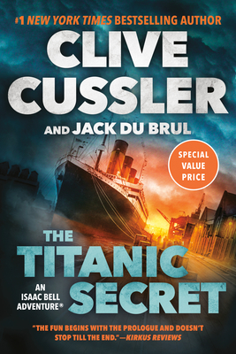 The Titanic Secret - Cussler, Clive, and Du Brul, Jack