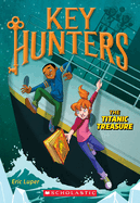 The Titanic Treasure (Key Hunters #5): Volume 5