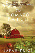 The Tomato Patch: An Amish Novella on Morality
