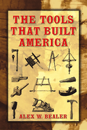 The tools that built America