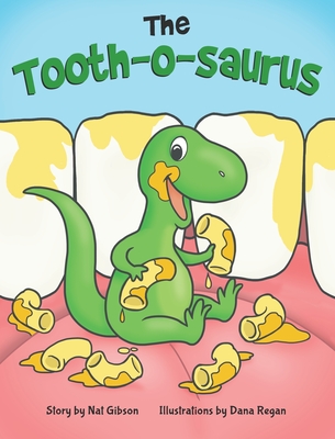 The Tooth-o-saurus - Gibson, Nat